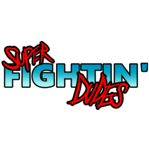 Super Fightin' Dudes